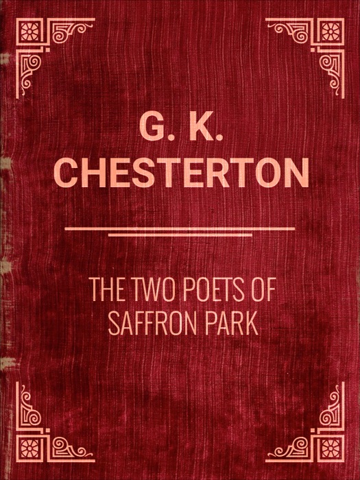 THE TWO POETS OF SAFFRON PARK