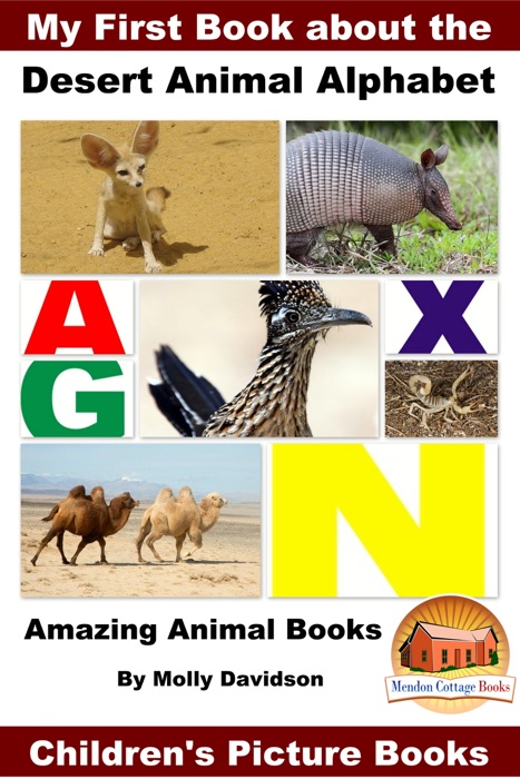 My First Book about the Desert Animal Alphabet: Amazing Animal Books - Children's Picture Books
