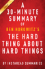 The Hard Thing About Hard Things by Ben Horowitz - A 30-minute Summary & Analysis - InstaRead Summaries
