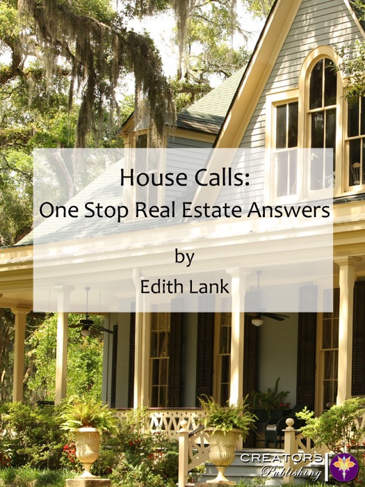 House Calls: One Stop Real Estate Answers