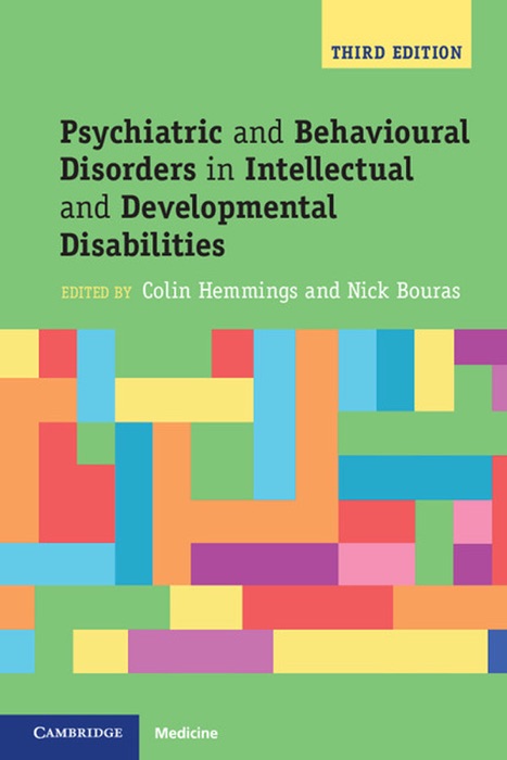 Psychiatric and Behavioral Disorders in Intellectual and Developmental Disabilities: Third Edition