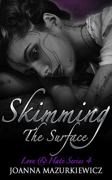 Skimming the Surface (Love & Hate #4)