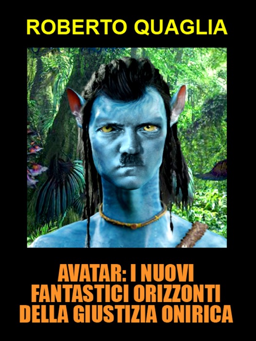 Avatar: i nuovi fantastici orizzonti della giustizia onirica