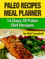 Paleo Recipes Meal Plan: 14 Days Of Paleo Diet Recipes