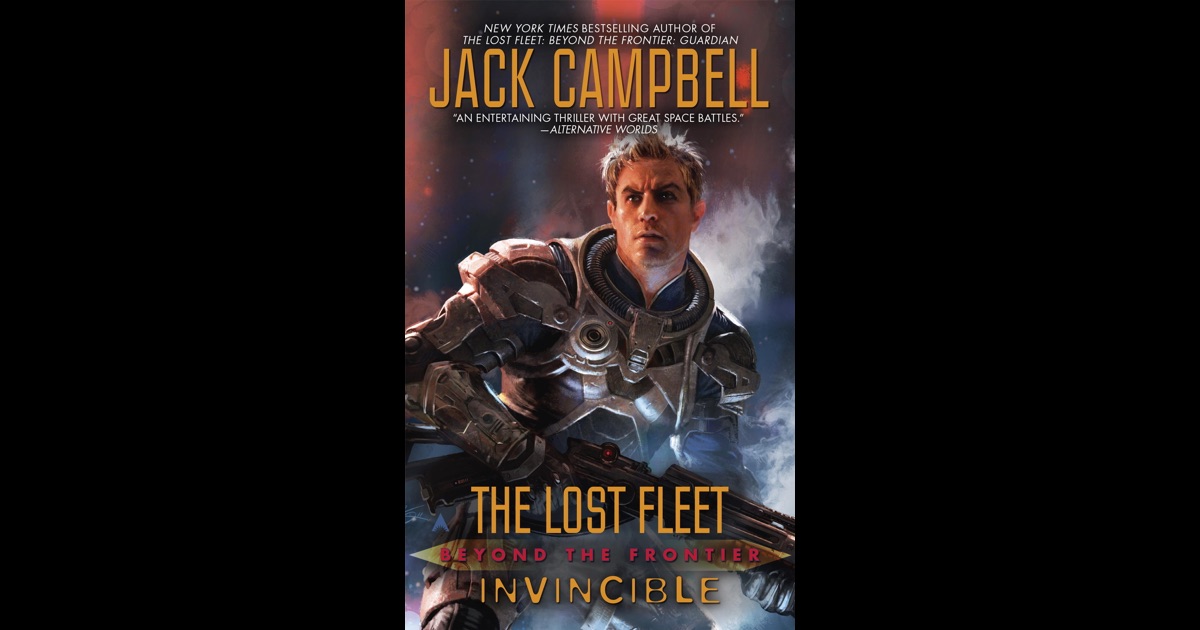 Lost Fleet Beyond the Frontier Invincible by Jack Campbell on iBooks