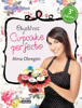 Objetivo: Cupcake perfecto (edición enriquecida) - Alma Obregón