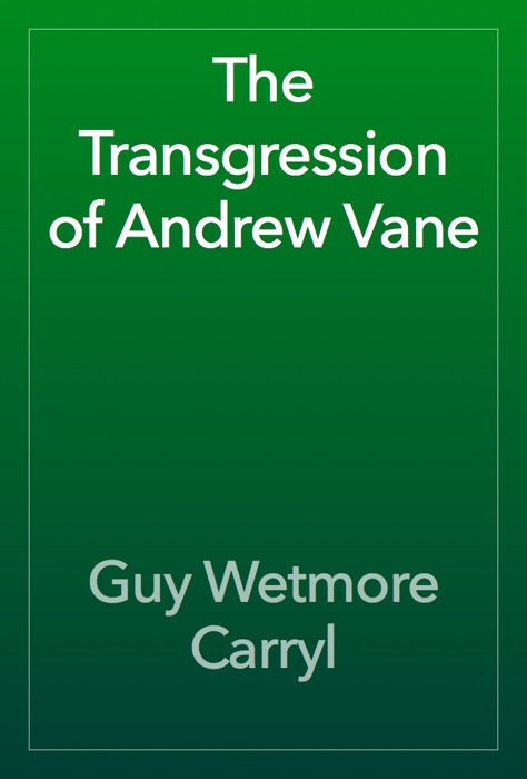 The Transgression of Andrew Vane