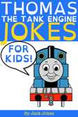 Thomas the Tank Engine Jokes for Kids - Jack Jokes