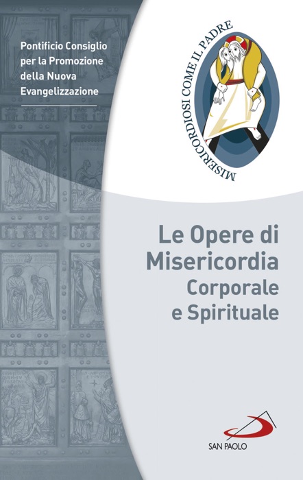 Le Opere di Misericordia corporale e spirituale