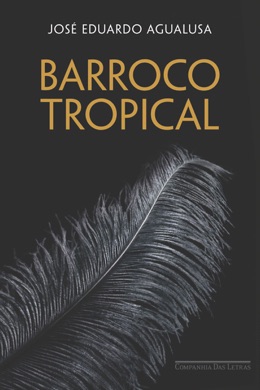 Capa do livro Barroco Tropical de José Eduardo Agualusa