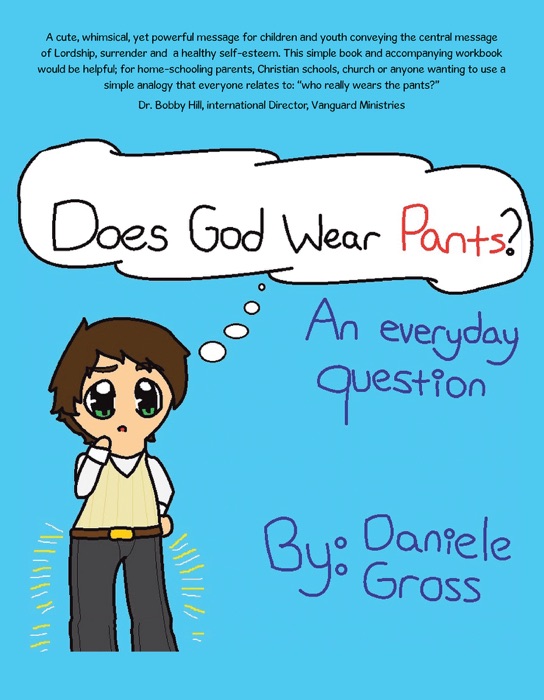 Does God Wear Pants?