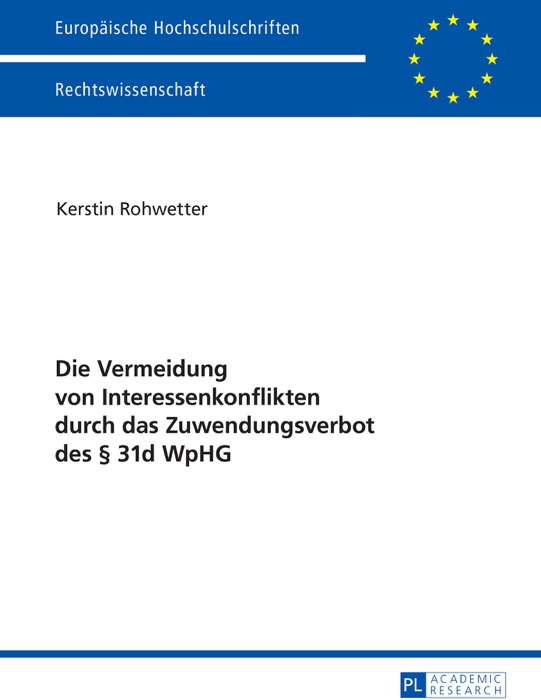 Die Vermeidung von Interessenkonflikten durch das Zuwendungsverbot des § 31d WpHG