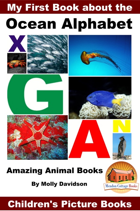 My First Book about the Ocean Alphabet: Amazing Animal Books - Children's Picture Books