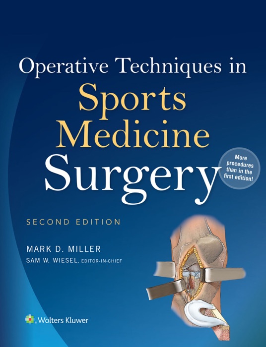 Operative Techniques in Sports Medicine Surgery: Second Edition