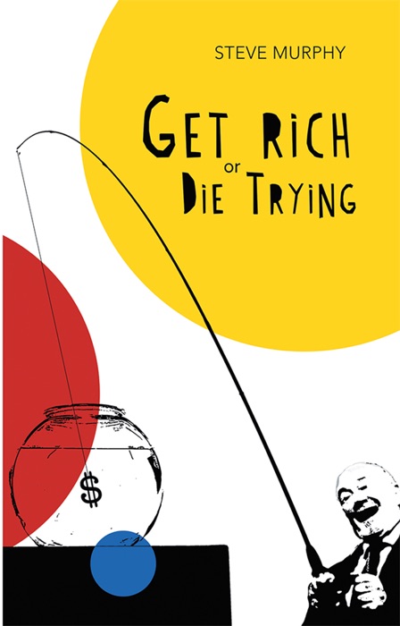 Get Rich or Die Trying