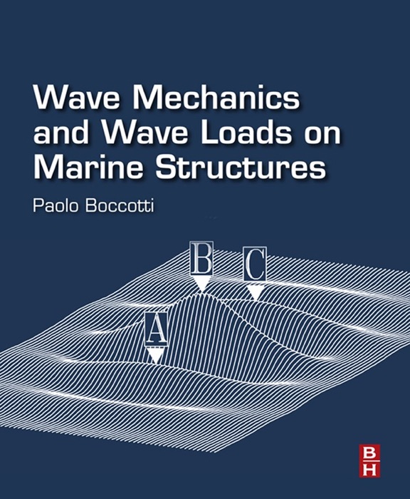 Wave Mechanics and Wave Loads on Marine Structures