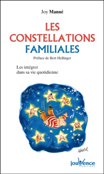 Les constellations familiales - Joy Manné