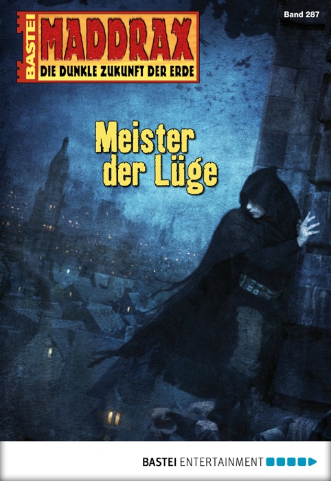 Maddrax - Folge 287