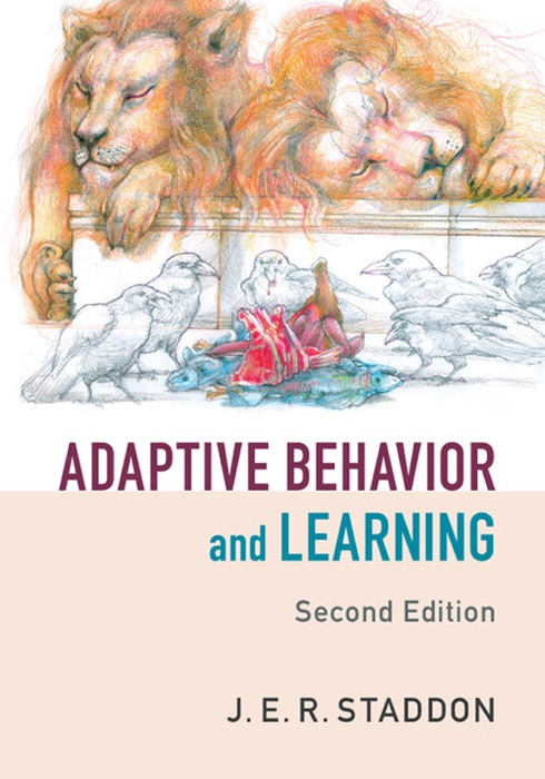 Adaptive Behavior and Learning: Second Edition