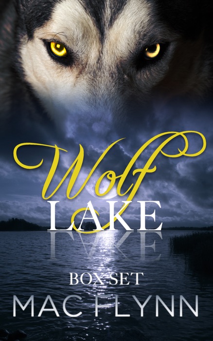 Wolf Lake Box Set (Werewolf / Shifter Romance)