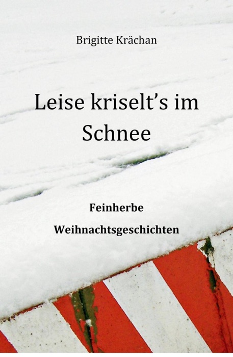 Leise kriselt‘s im Schnee