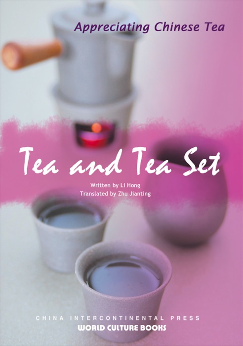 Tea and Tea Set(Appreciating Chinese Tea Series)(English edition)