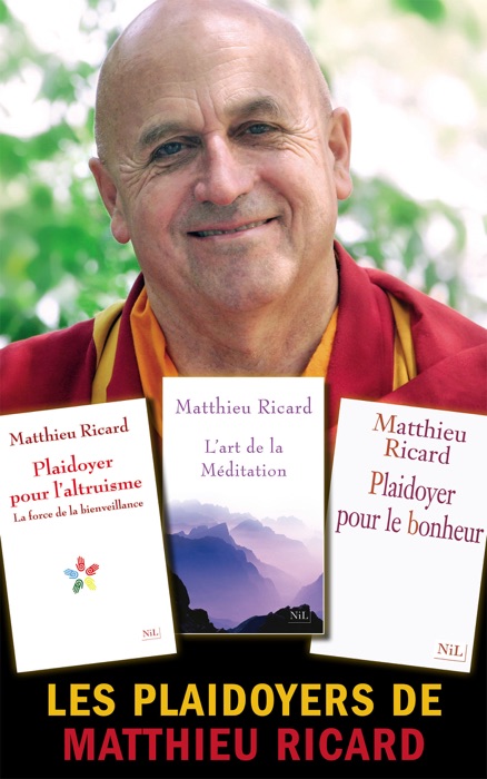 Les Plaidoyers de Matthieu Ricard