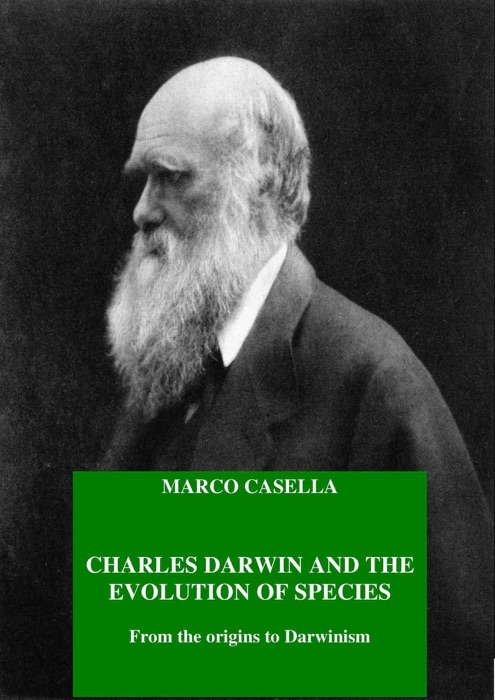 Charles Darwin and the evolution of species - From the origins to Darwinism