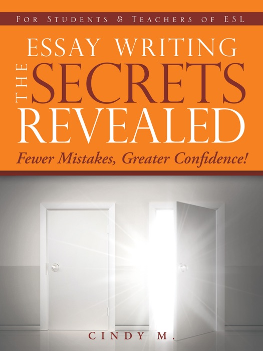 Essay Writing The Secrets Revealed