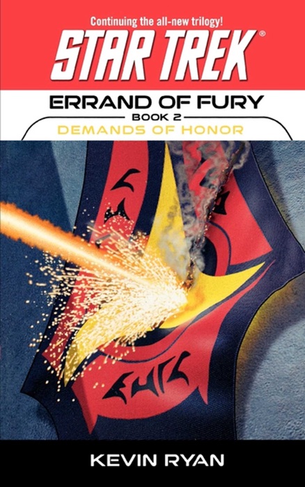 Star Trek: Errand of Fury, Book Two: Demands of Honor