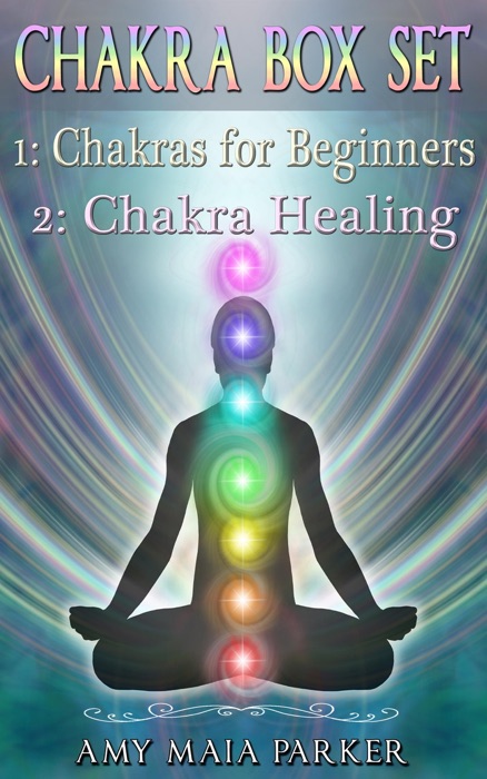Chakra Box Set: Chakras for Beginners Chakra Healing