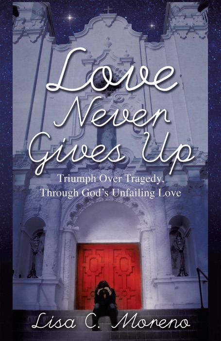 Love Never Gives Up