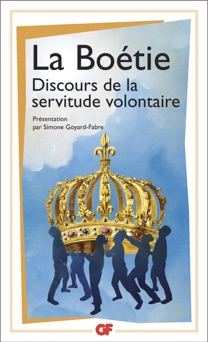 Discours de la servitude volontaire - Ètienne de La Boétie