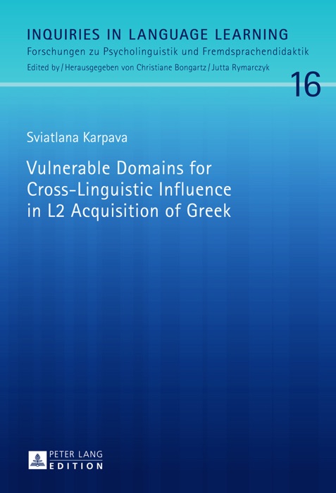 Vulnerable Domains for Cross-Linguistic Influence in L2 Acquisition of Greek