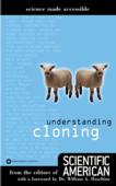 Understanding Cloning - Editors of Scientific American