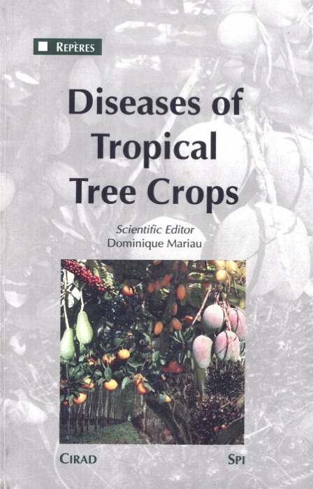 Diseases of Tropical Tree Crops