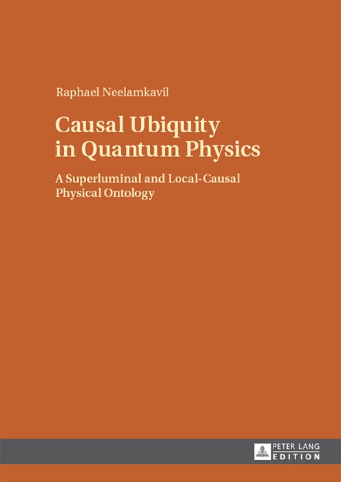 Causal Ubiquity in Quantum Physics