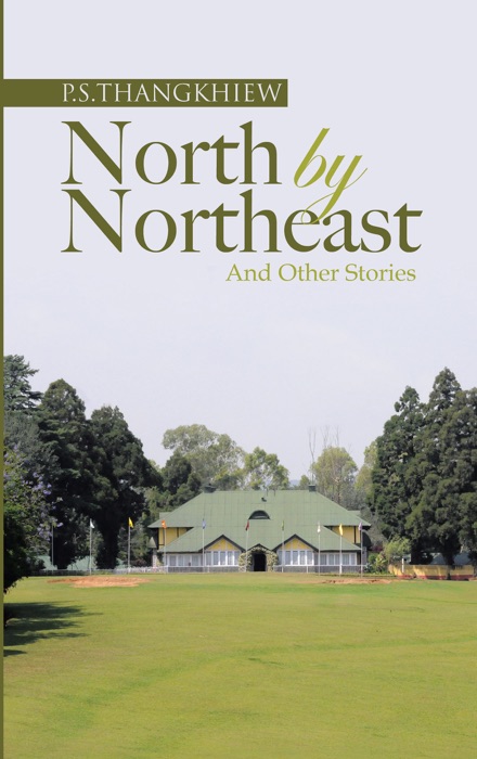 North by Northeast and Other Stories