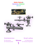 Steffen Pahlow's Sammlung von Drehbänkchen / Collection of Small Lathes, Volume 1 - Steffen Pahlow