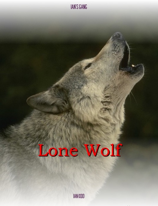 Ian's Gang: Lone Wolf