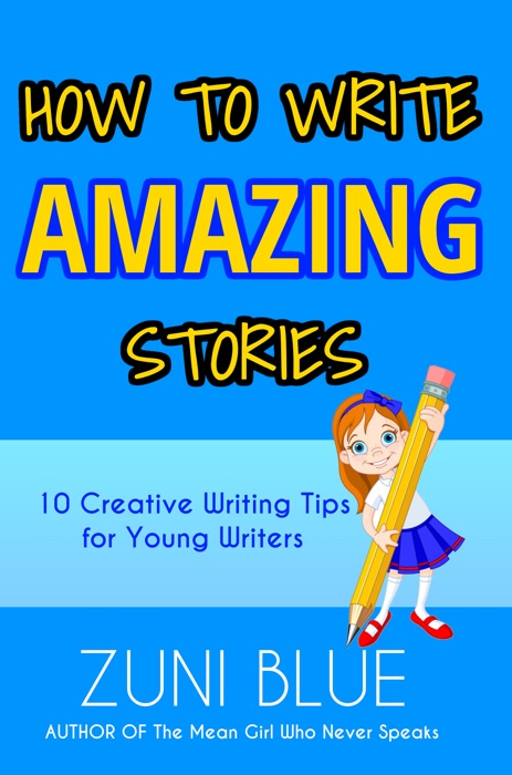 How To Write Amazing Stories