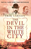The Devil In The White City - Erik Larson