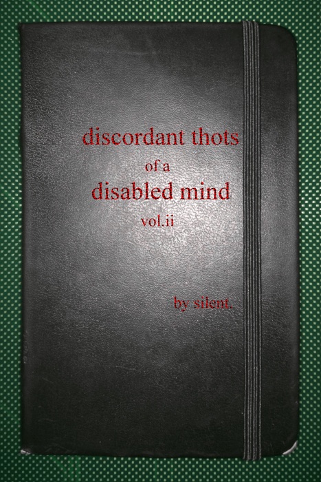 Discordant Thots of a Disabled Mind, vol.ii