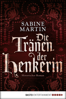 Sabine Martin - Die Tränen der Henkerin artwork