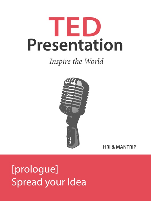 TED Presentations, Prologue : Spread your ideas