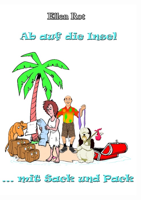 Ab auf die Insel mit Sack und Pack