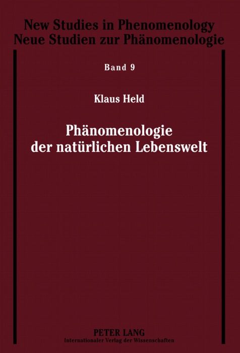 Phänomenologie der natürlichen Lebenswelt