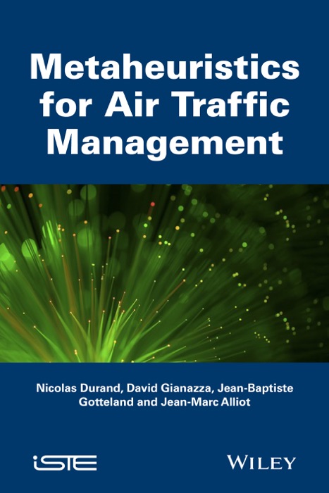 Metaheuristics for Air Traffic Management
