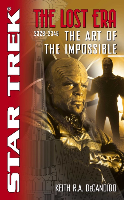 Star Trek: The Lost Era (2328-2346): The Art of the Impossible