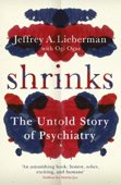 Shrinks - Jeffrey A. Lieberman & Ogi Ogas